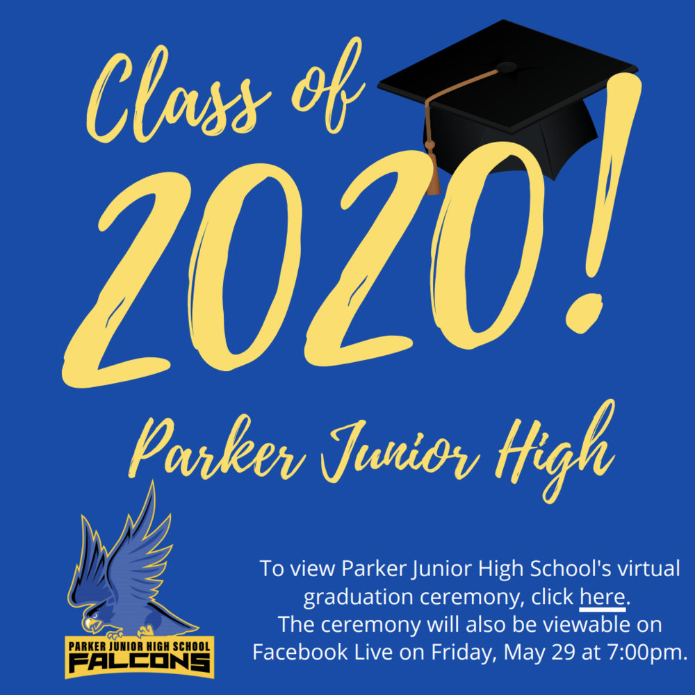 PJHS Virtual Graduation Ceremony | Parker Junior High